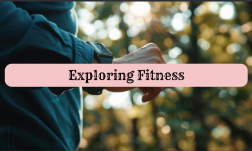 exploring fitness